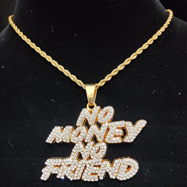 Chaine hip hop no money no friend